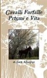 Sara Albanese - Cavalli Farfalle Prismi e Vita
