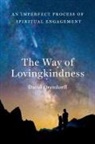 David Orendorff, Trey Schaff - The Way of Lovingkindness