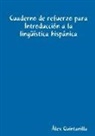 Álex Quintanilla - Cuaderno de refuerzo para Introducción a la lingüística hispánica