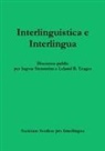 Ingvar Stenström e Leland B. Yeager - Interlinguistica e Interlingua