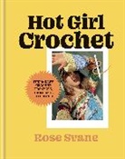 Rose Svane - Hot Girl Crochet