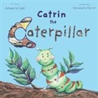 Johanne Lee - Catrin the Caterpillar
