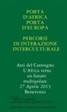 Romina Amicolo, Gaetano Papa Kilumba Ilenge - Porta d'Africa Porta d'Europa Percorsi di interazione interculturale