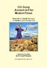 Michael Richards - Chi Gung Ancient Art for Modern Times
