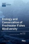 Rafael Miranda - Ecology and Conservation of Freshwater Fishes Biodiversity