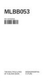Yvan Martinez, Krister Olsson, Joshua Trees - The Multiple Lives of a Blank Book