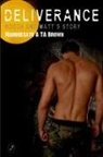 Ta Brown, Marquesate - Deliverance - Hooch and Matt's Story