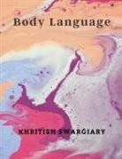 Khritish Swargiary - Body Language