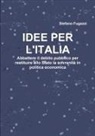Stefano Fugazzi - Idee per l'Italia