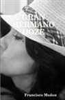 Francisco Muñoz - GRAN HERMANO DOZE