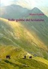 Matteo Carletti - Sulle gobbe del leviatano. Versione con foto in bianco e nero