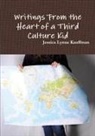 Jessica Lynne Kauffman - Writings From the Heart of a Third Culture Kid