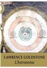 Lawrence Goldstone - L'Astronomo