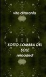 Vito Ditaranto - SOTTO L'OMBRA DEL SOLE reloaded