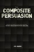 Joel Marsh - The Composite Persuasion