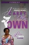 Lisa Mays - I CARRY MY OWN
