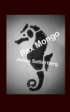 Jonas Setterberg - Pax Mongo