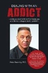 Peter Ferentzy - Dealing With an Addict