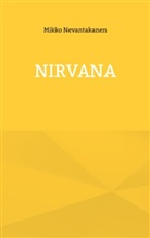 Mikko Nevantakanen - Nirvana