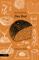 Peter Daniell Porsche - Das Brot