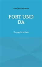 Gennaro Senatore - Fort und Da