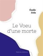 Émile Zola - Le Voeu d'une morte