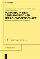 Arnulf Deppermann, Christian Fandrych, Marc Kupietz, Marc Kupietz u a, Thomas Schmidt - Korpora in der germanistischen Sprachwissenschaft