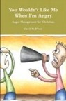 David Wilson - Anger Management For Christians