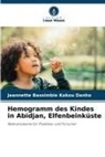 Jeannette Bassimbie Kakou Danho - Hemogramm des Kindes in Abidjan, Elfenbeinküste