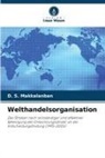 D S Makkalanban, D. S. Makkalanban - Welthandelsorganisation