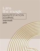 Naeemah Jade - I Am the Magic Manifestation Journal