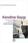 Christophe Andre, Francois Lelord - Kendine Saygi