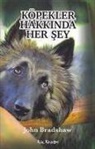 John Bradshaw - Köpekler Hakkinda Her Sey