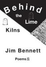 Jim Bennett - Behind the Lime Kilns