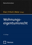 Oliver Elzer, Rüdiger Fritsch, Thomas Meier - Wohnungseigentumsrecht