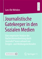 Lars-Ole Wehden - Journalistische Gatekeeper in den Sozialen Medien