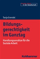 Tanja Grendel - Bildungsgerechtigkeit im Ganztag