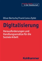 Oliver Bertsche, Frank Como-Zipfel - Digitalisierung