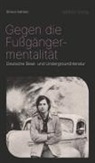 Simon Sahner, Simon Sahner - Gegen die Fußgängermentalität
