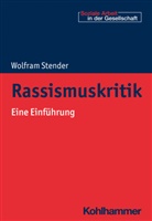 Wolfram Stender - Rassismuskritik