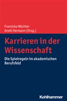 Hermann, Anett Hermann, Annett Hermann, Franziska Wächter - Karrieren in der Wissenschaft