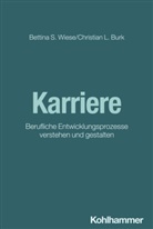 Christian L Burk, Christian L. Burk, Bettina S Wiese, Bettina S. Wiese, Simone Kauffeld - Karriere