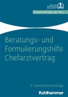 Deutsche Krankenhausgesellschaft e. V., Deutsche Krankenhausgesellschaft e.V., Deutsche Krankenhausgesellschaft, Deutsche Krankenhausgesellschaft e V - Beratungs- und Formulierungshilfe Chefarztvertrag