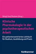 Katja Just, Katja S. Just, Michael Paulzen, Katja S Just, Julia C. Stingl - Klinische Pharmakologie in der psychotherapeutischen Arbeit