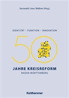 Clemens Joos, Wolfgang Sannwald, Manfred Waßner - Identität - Funktion - Innovation