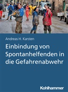Andreas Hermann Karsten - Einbindung von Spontanhelfenden in die Gefahrenabwehr