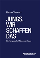 Markus Theunert - Jungs, wir schaffen das