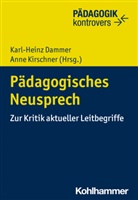 Bernd Ahrbeck, Bernd Ahrbeck u a, Karl-Heinz Dammer, Karl-Heinz Dammer (Dr.), Marion Felder, Anne Kirschner - Pädagogisches Neusprech