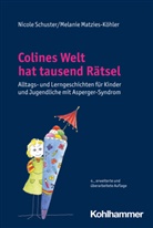 Melanie Matzies-Köhler, Nicole Schuster, Nicole (Dr.) Schuster, Daphne Großmann - Colines Welt hat tausend Rätsel