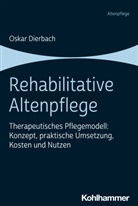 Oskar Dierbach - Rehabilitative Altenpflege